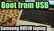 How to boot from USB (Samsung RV510 laptop)