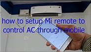 Xiaomi Redmi Mi : AC Remote configuration setup and operating tips