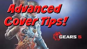 GEARS 5: Advanced Cover Tips!