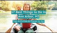 17 Best Things to Do in Ann Arbor, MI