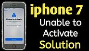 iphone 7 Unable To Activate Solution | How To Fix Unable to Activate iPhone 7