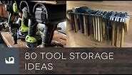 80 Tool Storage Ideas