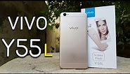 VIVO Y55L Unboxing & Hands on First Looks
