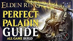 Elden Ring Strength Faith Build Guide - How to Build a Perfect Paladin (NG+ Guide)