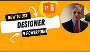 How to use Designer in PowerPoint | PowerPoint 2021 for Microsoft 365