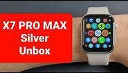 X7 PRO MAX Smartwatch Silver Color Unbox Review - New Series Watch 7 Copy