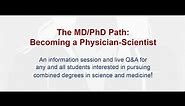 The MD-PhD Path: Becoming a Physician Scientist