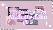 Boujee/Sparkle aesthetic deal id's pt 2|| Roblox