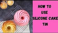 Silicone Cake Tin Hacks: Learn How To Use It Like A Pro!