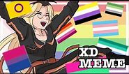 XD || Meme (Pride Month special)
