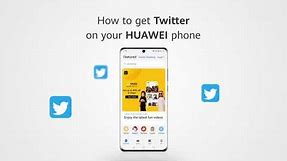 How to install Twitter on your Huawei phone via AppGallery