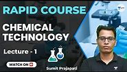 Chemical Technology | Lecture-1 | Rapid Course | Sumit Prajapati