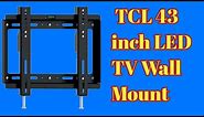 TCL 43 inch LED TV Wall mount/ How to wall mount TCL led tv