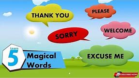 Magic Words for Kids | Good manners | Sorry, Please, Thank You, etc.