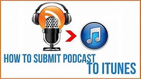 How To Submit A Podcast To iTunes - iTunes Tutorial