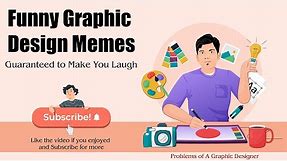 Funny Graphic Design Memes | Problems of A Graphic Designer | Guaranteed to Make You Laugh