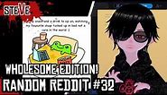 Random Reddit #32 (Wholesome Meme Edition) : Steve & Gora (Vtuber)