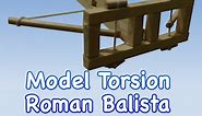 How to Make a Model Roman Ballista (Torsion Powered)