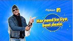 Flipkart has best deals for all your needs!