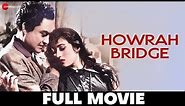 हावड़ा ब्रिज Howrah Bridge (1958) - Full Movie | Ashok Kumar, Madhubala, Madan Puri, Om Prakash
