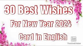 30 Best Wishes for Happy New year Card 2024 | Warm and sweet happy new year message for loved ones