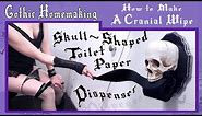 How to Make a Cranial Wipe - Skull-Shaped Toilet Paper Dispenser