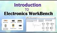 Introduction to Electronics WorkBench