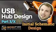USB Hub Design - Part 3/x - Initial Schematic Design