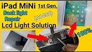 iPad MiNi Lcd Light Solution | iPad Mini Backlight Repair | ipad A1432 Didplay Light problem