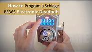 Overview and Programming of a Schlage Electronic BE365 Deadbolt Lock