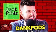 Testing GARBAGE Tech with DankPods