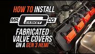 How To Install Mr. Gasket Fabricated Valve Covers on a Gen 3 HEMI