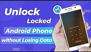 [2024] Unlock Locked Android Phone without Losing Data