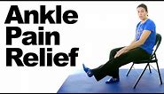 Ankle Pain Relief Stretches - 5 Minute Real Time Routine