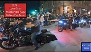 2022 Lone Star Motorcycle Rally (Galveston Texas)