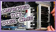 DIY NAS: Making an improved DIY HDD Cage