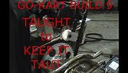 Go-Kart Build 9 - Chain Tensioner