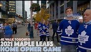 Toronto Maple Leafs Home Opener 2021 at Scotiabank Arena & Union Station: 4K Walk Toronto, Canada