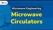 Microwave Circulators - Microwave Components - Microwave Engineering