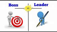 Boss vs. Leader | 10 Differences Between Boss and Leader