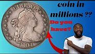 1804 Liberty U.S. Coin Worth Millions!" A Big value coin!