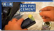 How to Glue ABS Pipe Together | Repair and Replace