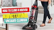 How to Clean a Hoover WindTunnel Vacuum Cleaner | Ultimate Guide