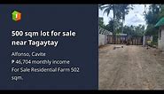 500 sqm lot for sale near Tagaytay
