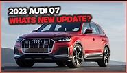 2023 Audi Q7: What’s New Update?