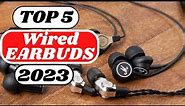 Top 5: Best Wired Earbuds [2023]