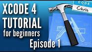 XCode 4 Tutorial For Beginners - Episode 1 [XCode 4.6]