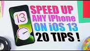 20 Tips To SPEED UP iPhone On iOS 13 !