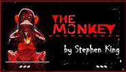 The Monkey written by Stephen Edwin King | stephen king audiobook | horror story in english | thrill