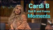 Cardi B | Bad B and Funny moments